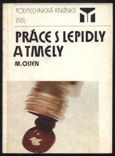 Osten, Miloš - Práce s lepidly a tmelem