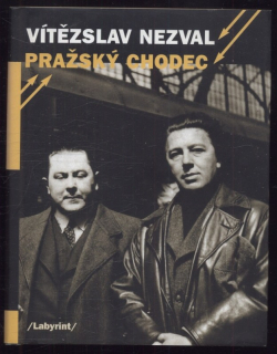 Nezval, Vítězslav - Pražský chodec
