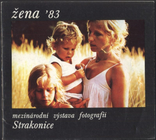 Žena '83: Mezinárodní výstava fotografií Strakonice