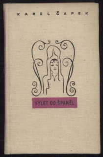 Čapek, Karel - Výlet do Španěl