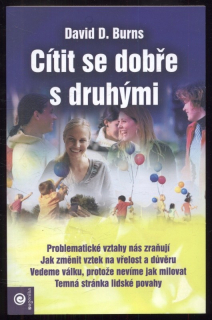 Burns, David D. - Cítit se dobře s druhými