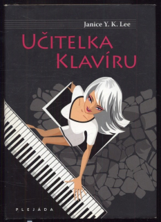 Lee, Janice Y. K. - Učitelka klavíru