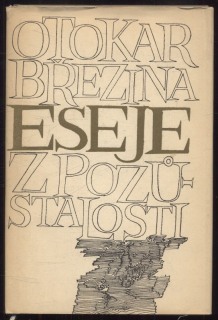 Březina, Otokar - Eseje z pozůstalosti