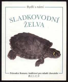 Anděrová, Romana - Bydlí s námi sladkovodní želva