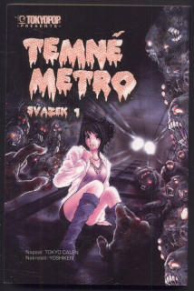 Calen, Tokyo; Yoshiken - Temné metro - svazek 1 (manga)