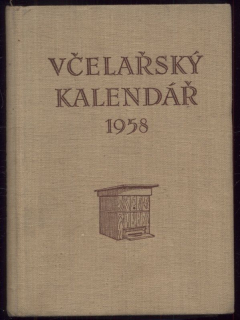 Svoboda, Jaroslav a kol. - Včelařský kalendář 1958