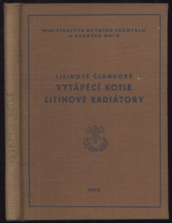 kolektiv autorů - Litinové článkové vytápěcí kotle: litinové radiátory