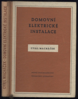 Macháček, Cyril - Domovní elektrické instalace