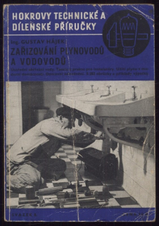 Hájek, Gustav - Zařizování plynovodů a vodovodů