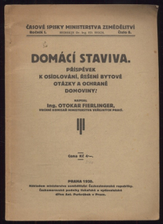 Fierlinger, Otokar - Domácí staviva - příspěvek k osidlování, řešení bytové otázky a ochrany domoviny