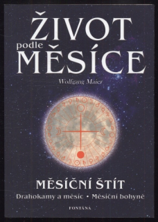 Maier, Wolfgang - Život podle měsíce
