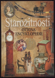 kolektiv autorů - Ottova encyklopedie: Starožitnosti 