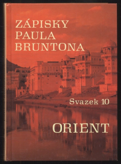Brunton, Paul - Zápisky Paula Bruntona - Svazek 10: Orient