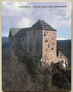 Girsa, Václav; Hanzl, Miloslav; Michoinová, Dagmar; Wizovský, Tomáš - Hrad Bečov - projekt konzervace a prezentace