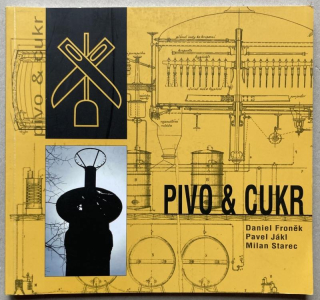 Froněk, Daniel; Jákl, Pavel; Starec, Milan - Pivo & Cukr