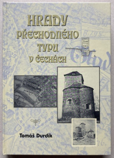 Durdík, Tomáš - Hrady přechodného typu v Čechách + CD