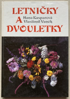 Kasparová, Hana; Vaněk, Vlastimil - Letničky a dvouletky