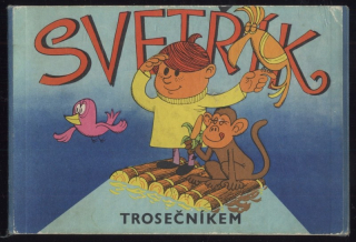 Vokrová, Libuše; Němeček, Jaroslav - Svetřík trosečníkem (leporelo)