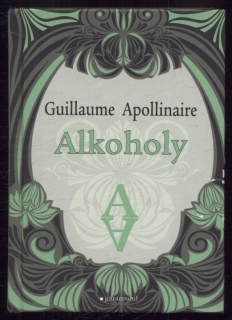Apollinaire, Guillaume - Alkoholy