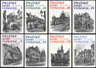 Hrubešová, Eva; Hrubeš, Josef - Pražské domy vyprávějí... I, II, III, IV, V, VI, VII, VIII (8 svazků)