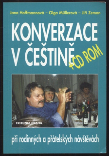 Hoffmannová, Jana; Müllerová, Olga; Zeman, Jiří - Konverzace v češtině při rodinných a přátelských návštěvách 