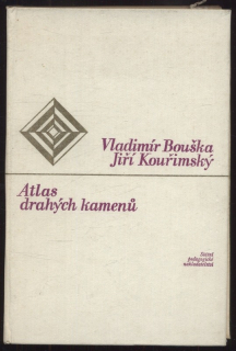 Bouška, Vladimír; Kouřimský, Jiří - Atlas drahých kamenů