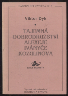 Dyk, Viktor - Tajemná dobrodružství Alexeje Iványče Kozulinova