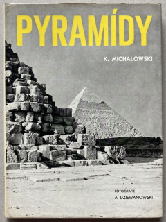 Michalowski, Kazimierz; Dziewanowski, Andrzej - Pyramidy