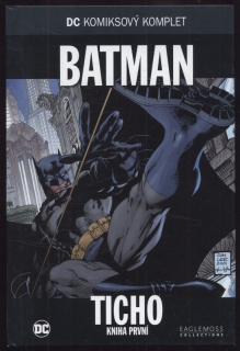 Batman: Ticho - kniha první (DC komiksový komplet, svazek 1)