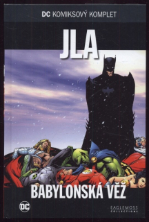 JLA: Babylonská věž (DC komiksový komplet, svazek 11)