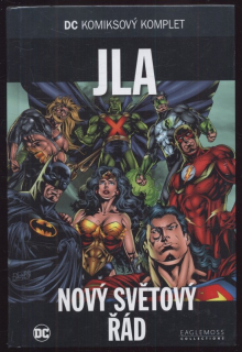 JLA: Nový světový řád (DC komiksový komplet, svazek 54)