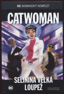 Catwoman: Selinina velká loupež (DC komiksový komplet, svazek 39)