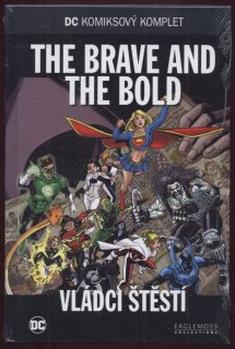 The Brave And The Bold: Vládci štěstí (DC komiksový komplet, svazek 21)