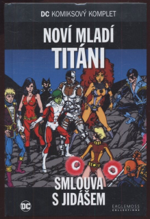Noví mladí titáni: Smlouva s Jidášem (DC komiksový komplet, svazek 55)