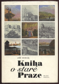 Horák, Jiří - Kniha o staré Praze