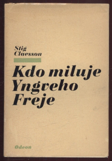 Claesson, Stig - Kdo miluje Yngveho Freje