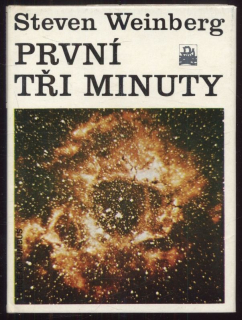 Weinberg, Steven - První tři minuty