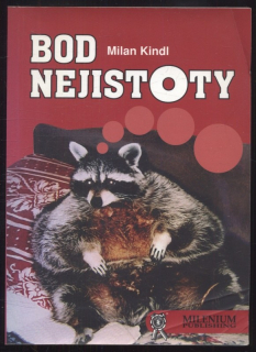Kindl, Milan - Bod nejistoty