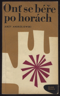 Andrzejewski, Jerzy - Onť se béře po horách