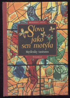 Ommerborn, Wolfgang - Slova jako sen motýla - myšlenky taoismu