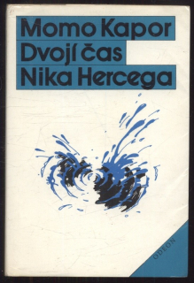 Kapor, Momo - Dvojí čas Nika Hercega
