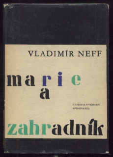 Neff, Vladimír - Marie a zahradník