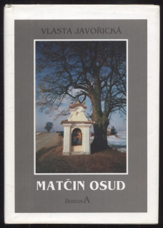 Javořická, Vlasta - Matčin osud