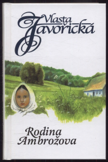 Javořická, Vlasta - Rodina Ambrožova