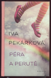 Pekárková, Iva - Péra a perutě