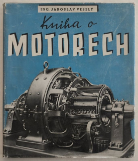 Veselý, Jaroslav - Kniha o motorech