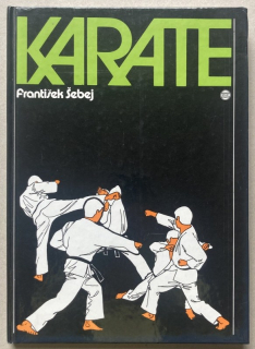 Šebej, František - Karate (ve slovenštině)