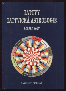 Nový, Robert - Tattvy - Tattvická astrologie