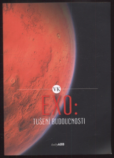 VK - EXO: Tušení budoucnosti