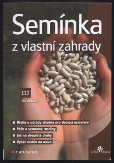 Dostálek, Petr - Semínka z vlastní zahrady